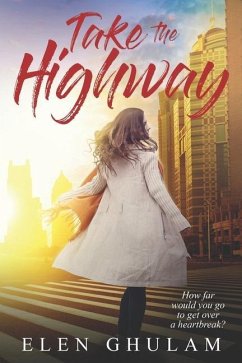 Take The Highway: How far would you go to get over a heartbreak? - Ghulam, Elen