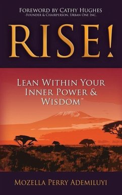 Rise!: Lean Within Your Inner Power & Wisdom(TM) - Ademiluyi, Mozella Perry