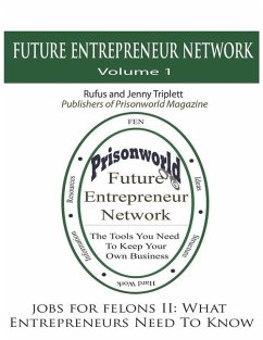 Jobs For Felons II: What Entrepreneurs Need To Know - Triplett, Jenny; Triplett, Rufus