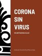 CORONA SIN VIRUS - Bild 1