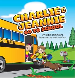 Charlie and Jeannie Go To School - Rotenberg, Robin