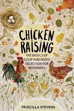 Chicken Raising - Stevens, Priscilla