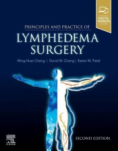 Principles and Practice of Lymphedema Surgery - Cheng, Ming-Huei; Chang, David W; Patel, Ketan M