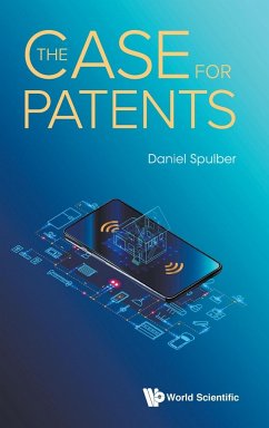 CASE FOR PATENTS, THE - Daniel Spulber