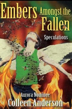 Embers Amongst the Fallen: Speculations - Anderson, Colleen