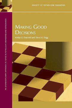 Making Good Decisions - Bratvold, Reidar B; Begg, Steve H.