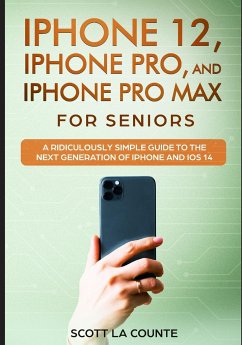 iPhone 12, iPhone Pro, and iPhone Pro Max For Senirs - La Counte, Scott