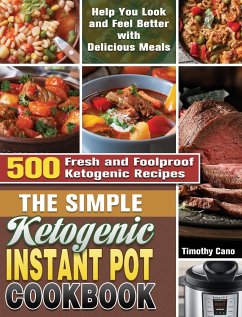 The Simple Ketogenic Instant Pot Cookbook - Cano, Timothy