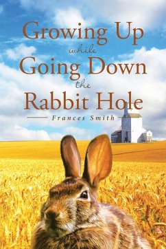 Growing Up While Going Down the Rabbit Hole - Smith, Frances