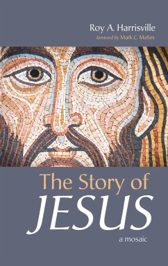 The Story of Jesus - Harrisville, Roy A.