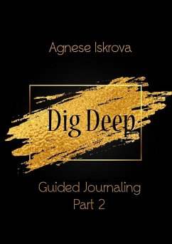 Dig Deep Guided Journaling Part 2 - Iskrova, Agnese