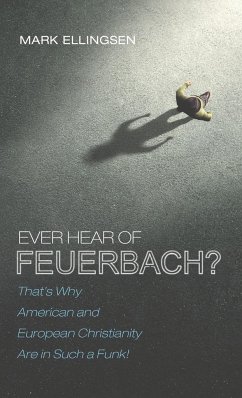 Ever Hear of Feuerbach? - Ellingsen, Mark