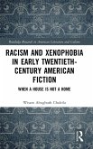 Racism and Xenophobia in Early Twentieth-Century American Fiction Racism and Xenophobia in Early Twentieth-Century American Fiction