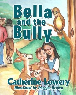Bella and the Bully - Lowery, Catherine