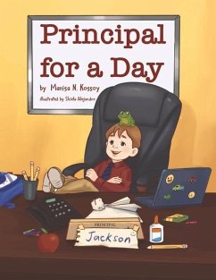 Principal for a Day - Kossoy, Marisa N.