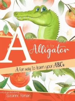 A Is For Alligator - Homan, Suzanne