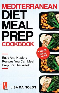 Mediterranean Diet Meal Prep Cookbook - Rainolds, Lisa