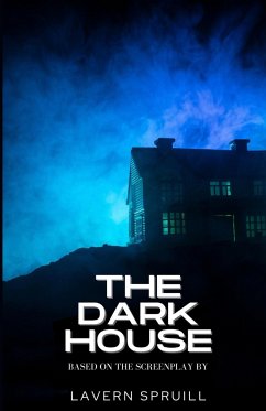 The Dark House - Spruill, Lavern