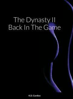 The Dynasty II Back In The Game - Cordice, K. D.