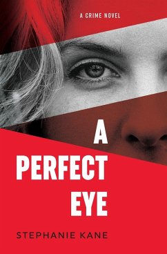 A Perfect Eye - Kane, Stephanie