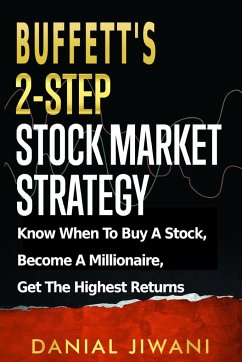 Buffett's 2-Step Stock Market Strategy - Jiwani, Danial