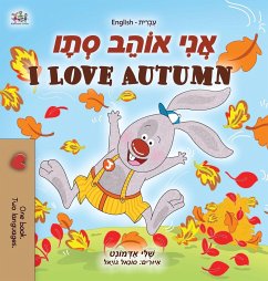 I Love Autumn (Hebrew English Bilingual Children's Book) - Admont, Shelley; Books, Kidkiddos