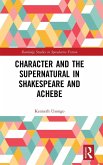 Character and the Supernatural in Shakespeare and Achebe