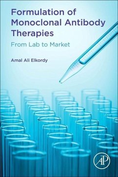 Formulation of Monoclonal Antibody Therapies - Elkordy, Amal Ali (Professor of Pharmaceutics, Faculty of Health Sci