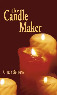 The Candle Maker - Behrens, Chuck
