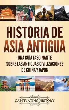 Historia de Asia antigua - History, Captivating