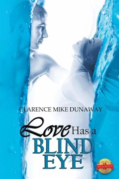 Love Has a Blind Eye - Dunaway, Clarence Mike