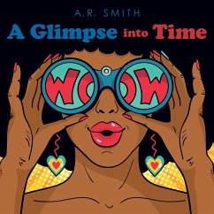 A Glimpse into Time - Smith, A. R.