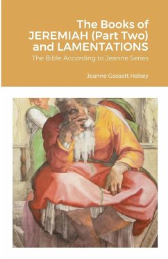 The Books of JEREMIAH (Part Two) and LAMENTATIONS - Halsey, Jeanne Gossett