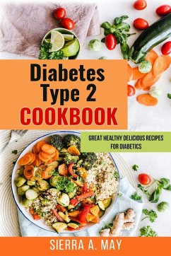 Diabetes Type 2 Cookbook - May, Sierra A.