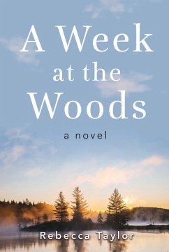 A Week at the Woods - Taylor, Rebecca