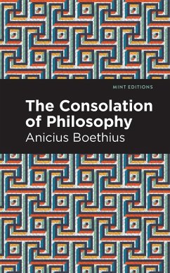 The Consolation of Philosophy - Boethius, Ancius