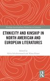 Ethnicity and Kinship in North American and European Literatures
