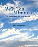 Wait Ten Minutes: A Guide to Central Ohio Weather