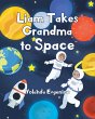 Liam Takes Grandma to Space - Bild 1