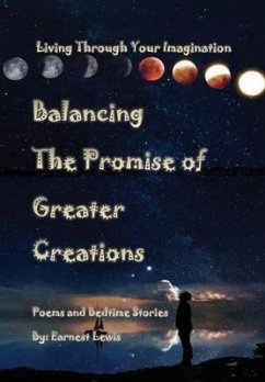 Balancing The Promise of Greater Creations - Lewis, Earnest
