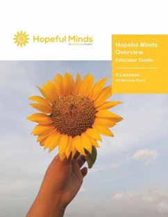 Hopeful Minds Overview Educator Guide - Goetzke, Kathryn