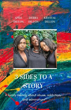 3 Sides to a Story - Dillon, Debra; Dillon, April; Dillon, Krystal