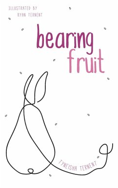 Bearing Fruit - Ternent, Tyneisha