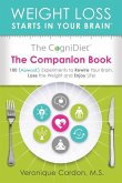 The CogniDiet Companion Book: 100 (Almost) Experiments to Rewire Your Brain, Lose the Weight and Enjoy Life