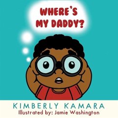 Where's My Daddy - Kamara, Kimberly