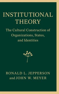 Institutional Theory - Jepperson, Ronald L.; Meyer, John W.