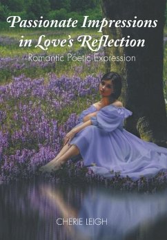 Passionate Impressions in Love's Reflection - Leigh, Cherie