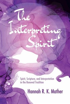 The Interpreting Spirit - Mather, Hannah R. K.
