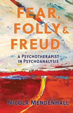 Fear, Folly and Freud - Mendenhall, Nicola