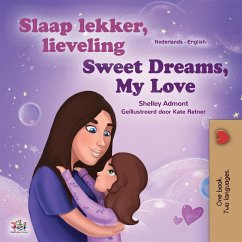 Sweet Dreams, My Love (Dutch English Bilingual Children's Book) - Admont, Shelley; Books, Kidkiddos